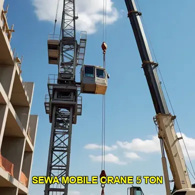 Keunggulan Sewa Mobile Crane 5 Ton untuk Proyek Anda